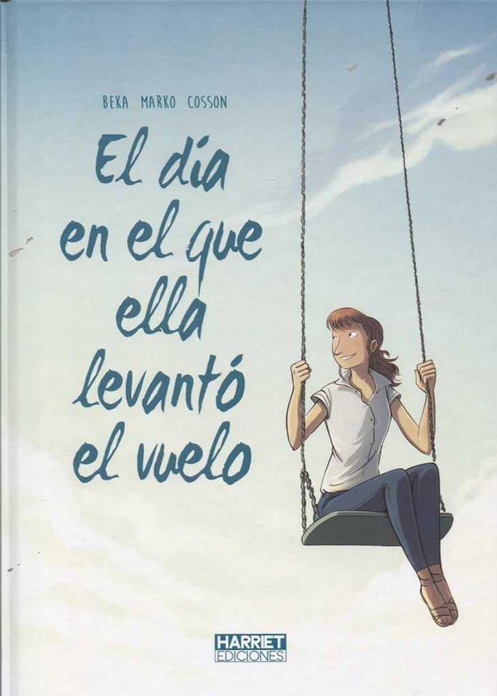 Vorderes Coverbild El día en que ella levantó vuelo