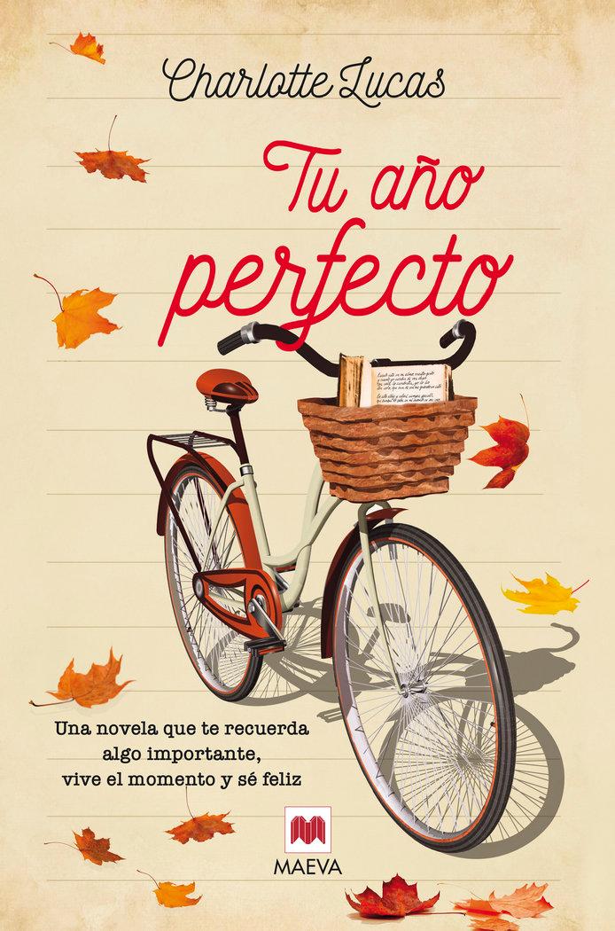 Vorderes Coverbild Tu año perfecto : una novela que te recuerda algo importante : vive el momento y sé feliz