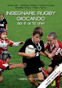 Vorderes Coverbild Insegnare rugby giocando dai 6 ai 12 anni