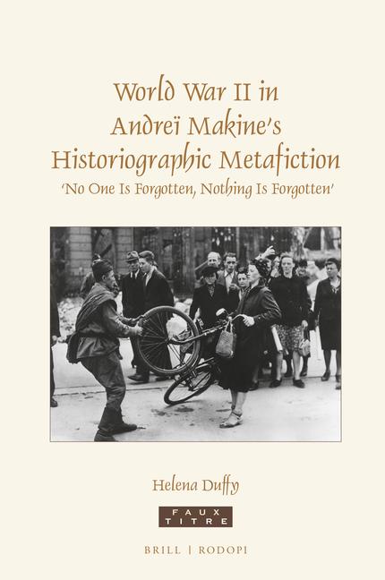 Vorderes Coverbild World War II in Andreï Makine's Historiographic Metafiction