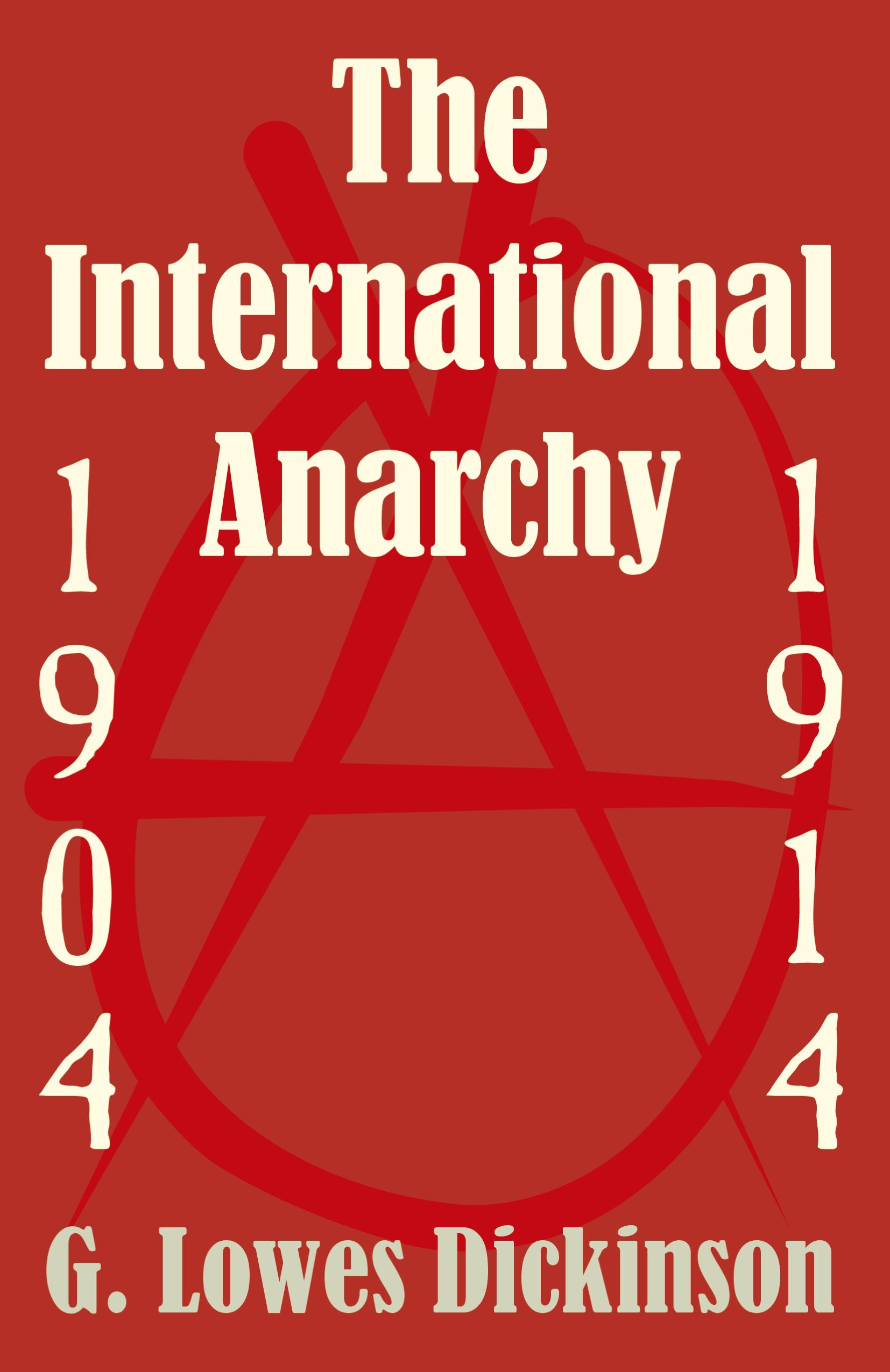Vorderes Coverbild International Anarchy, 1904-1914, The