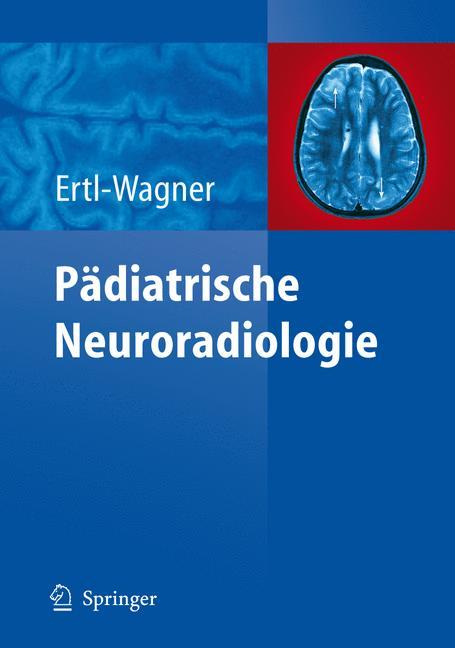 Vorderes Coverbild Pädiatrische Neuroradiologie