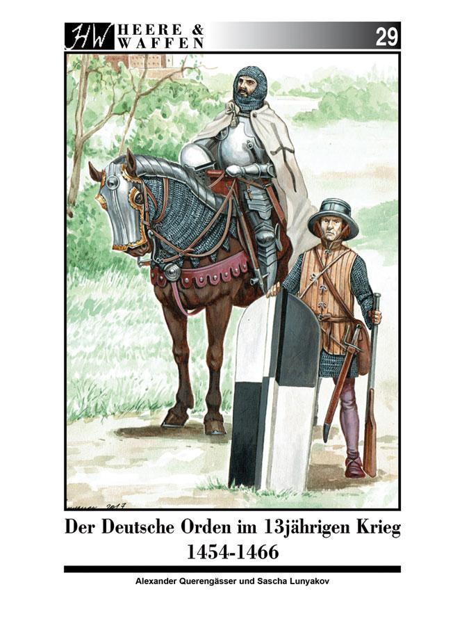 Vorderes Coverbild Der Deutsche Orden im Dreizehnjährigen Krieg 1454-1466