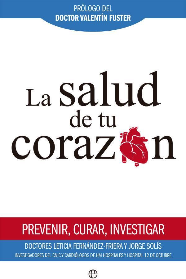 Vorderes Coverbild La salud de tu corazón : prevenir, curar, investigar