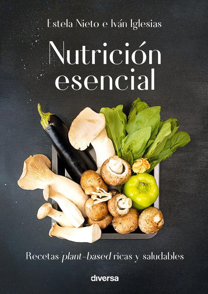 Vorderes Coverbild Nutrición esencial : recetas plant-based ricas y saludables