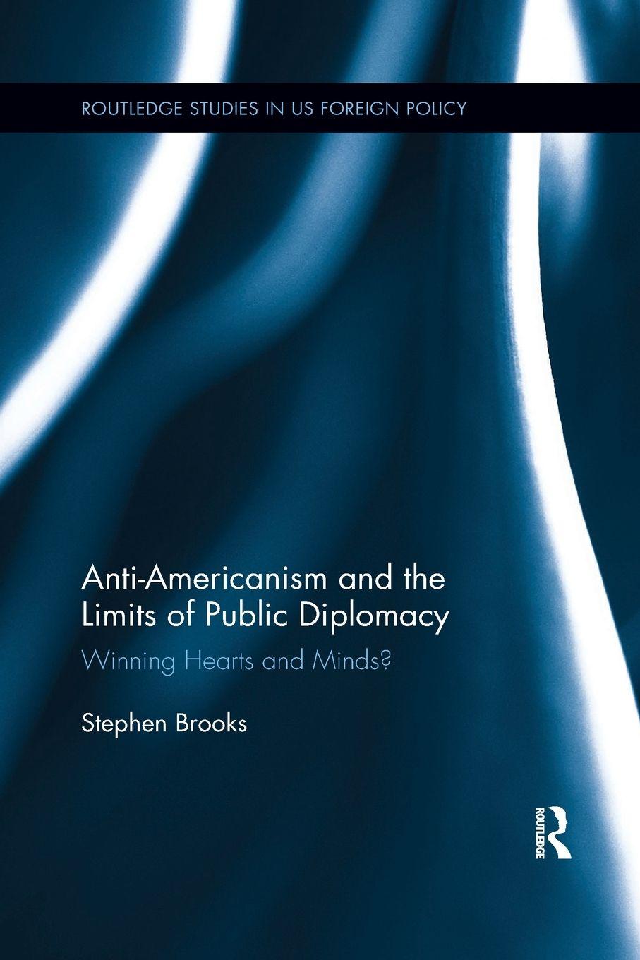 Vorderes Coverbild Anti-Americanism and the Limits of Public Diplomacy