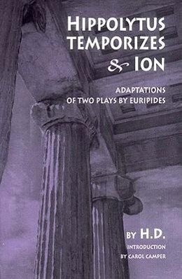 Vorderes Coverbild Hippolytus Temporizes & Ion: Adaptations of Two Plays by Euripides