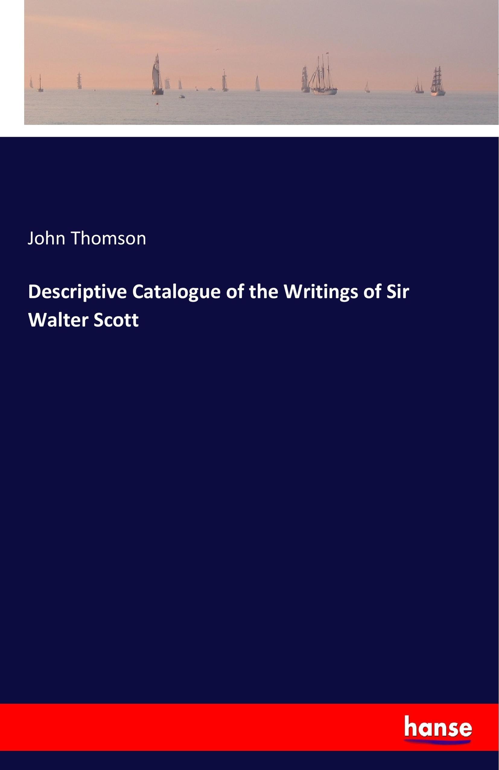 Vorderes Coverbild Descriptive Catalogue of the Writings of Sir Walter Scott