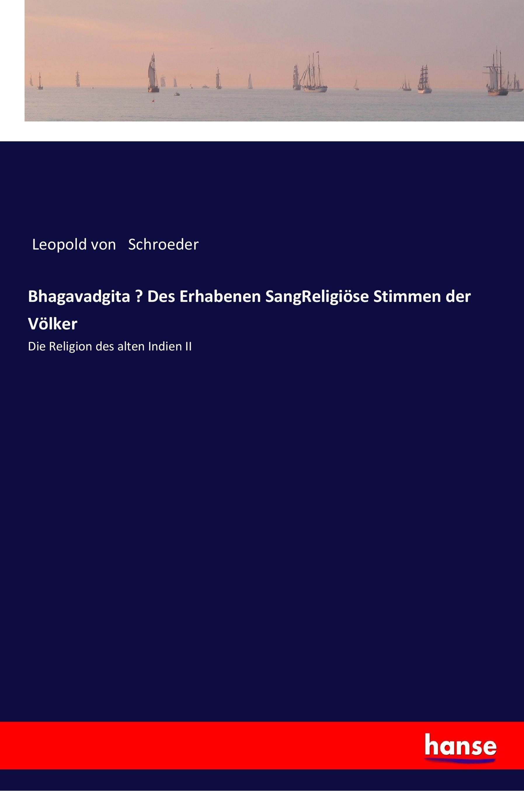 Vorderes Coverbild Bhagavadgita - Des Erhabenen SangReligiöse Stimmen der Völker