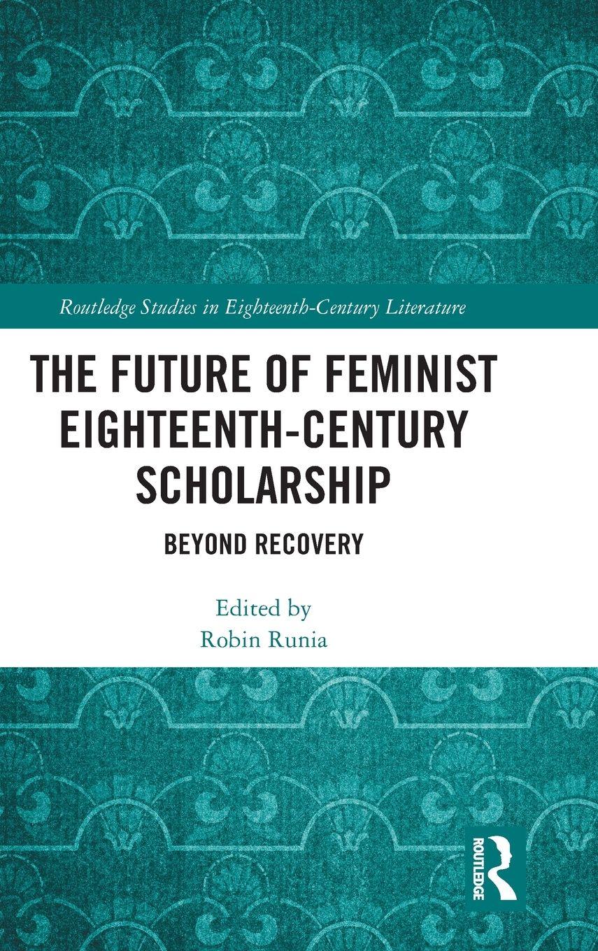 Vorderes Coverbild The Future of Feminist Eighteenth-Century Scholarship