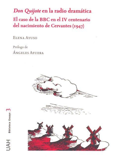 Vorderes Coverbild Don Quijote en la radio dramática : el caso de la BBC en el IV centenario del nacimiento de Cervantes, 1947