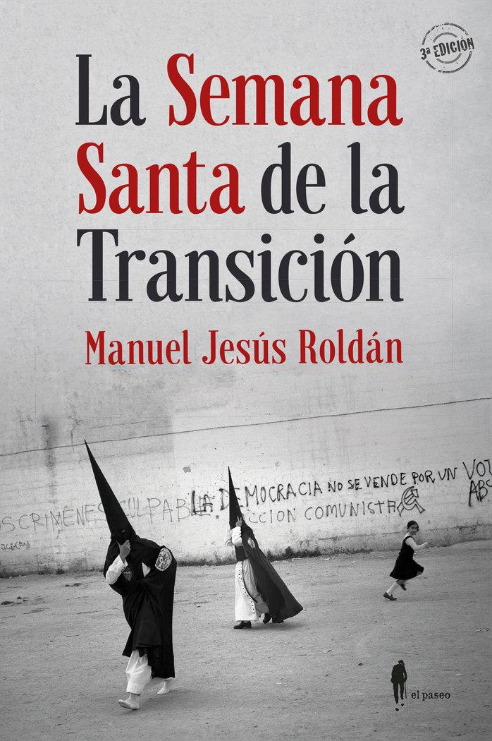 Vorderes Coverbild La Semana Santa de la transición : Sevilla, 1973-1982