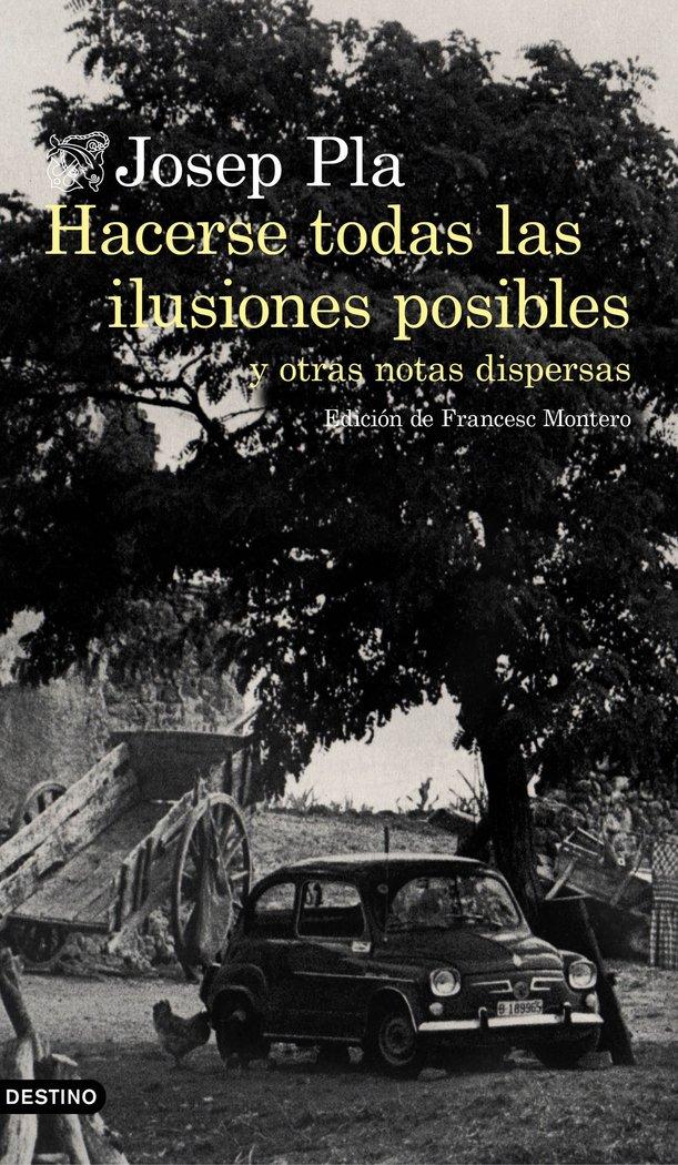 Vorderes Coverbild Hacerse todas las ilusiones posibles : y otras notas dispersas