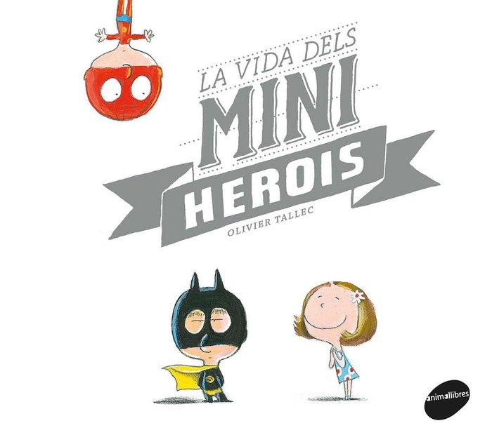 Vorderes Coverbild La vida dels miniherois
