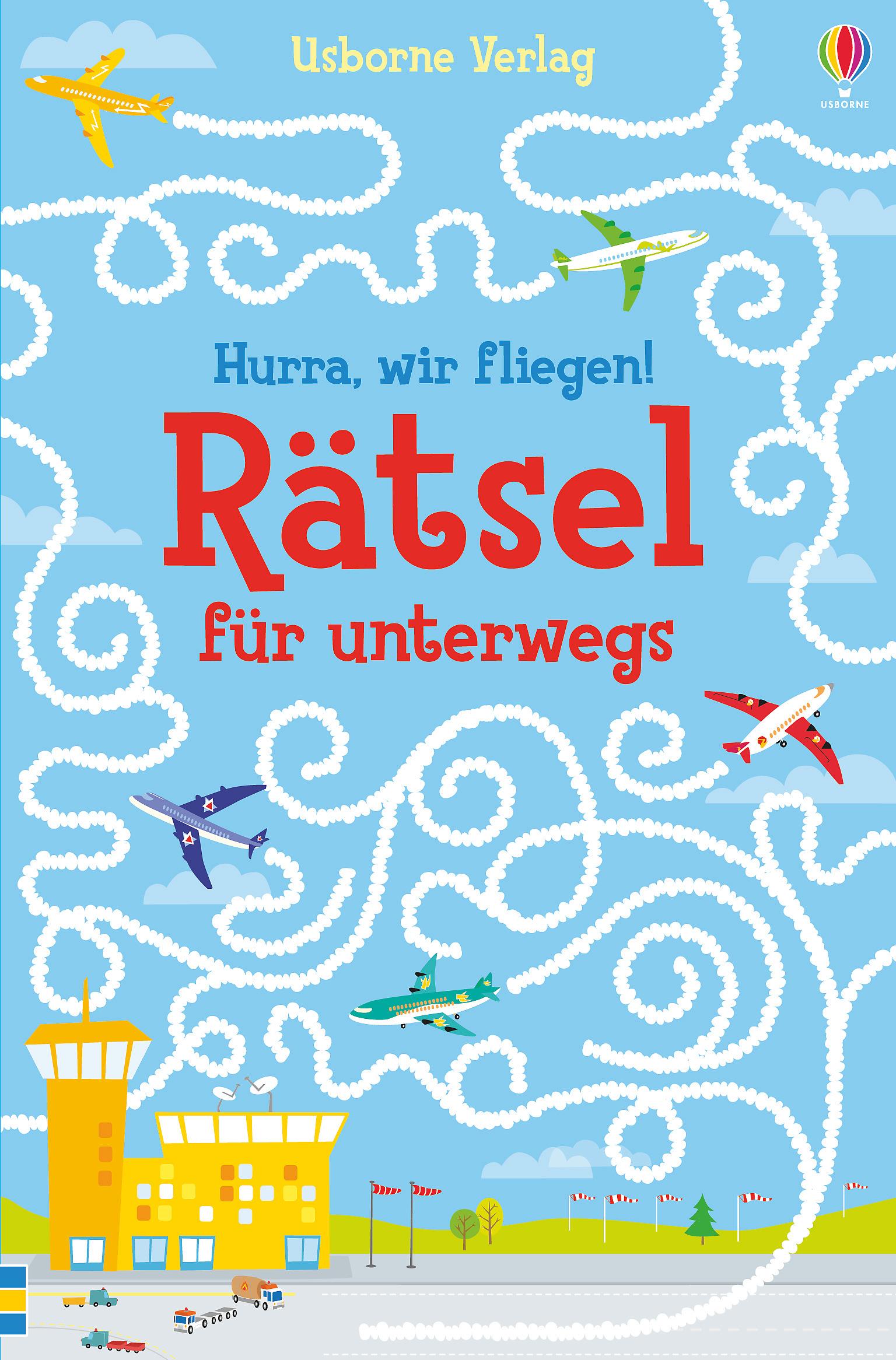 Vorderes Coverbild Hurra, wir fliegen! Rätsel für unterwegs
