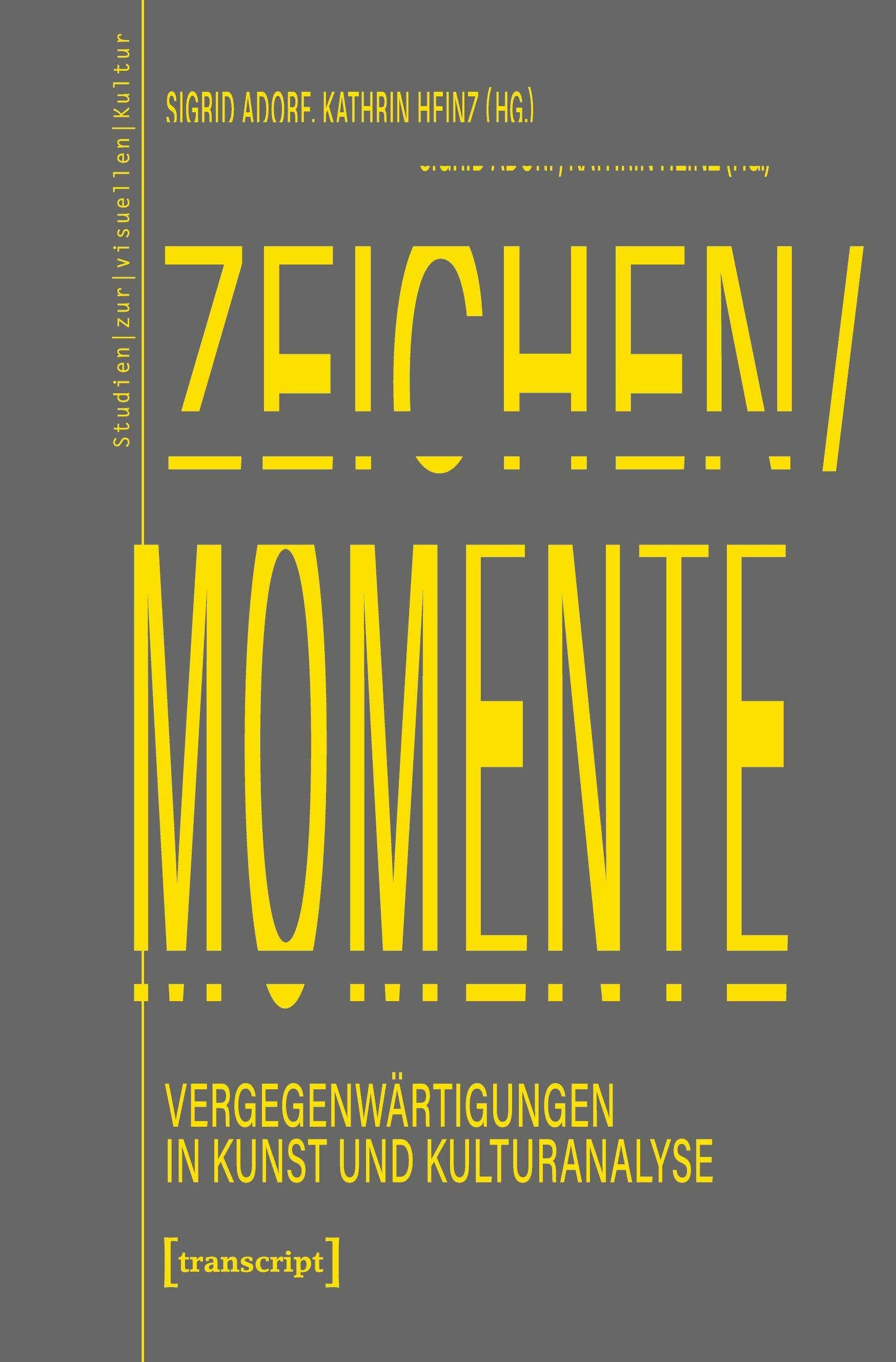 Vorderes Coverbild Zeichen/Momente. Vergegenwärtigungen in Kunst und Kulturanalyse