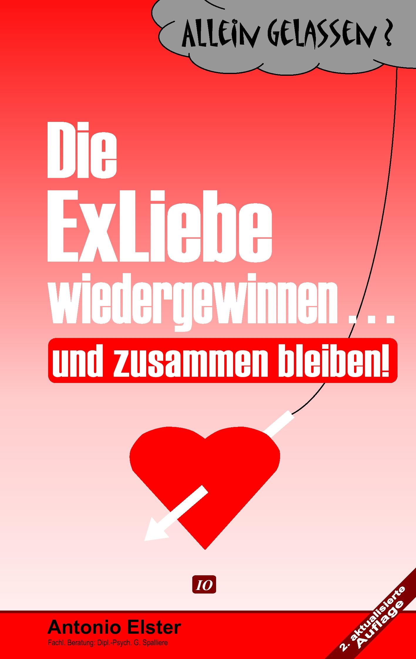 Vorderes Coverbild Allein Gelassen? Die Exliebe wiedergewinnen...und zusammen bleiben!