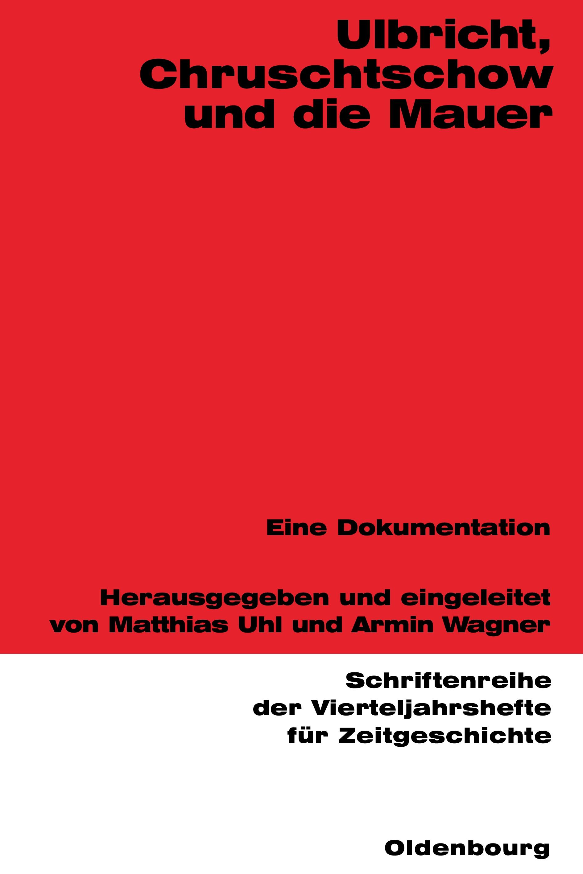Vorderes Coverbild Ulbricht, Chruschtschow und die Mauer