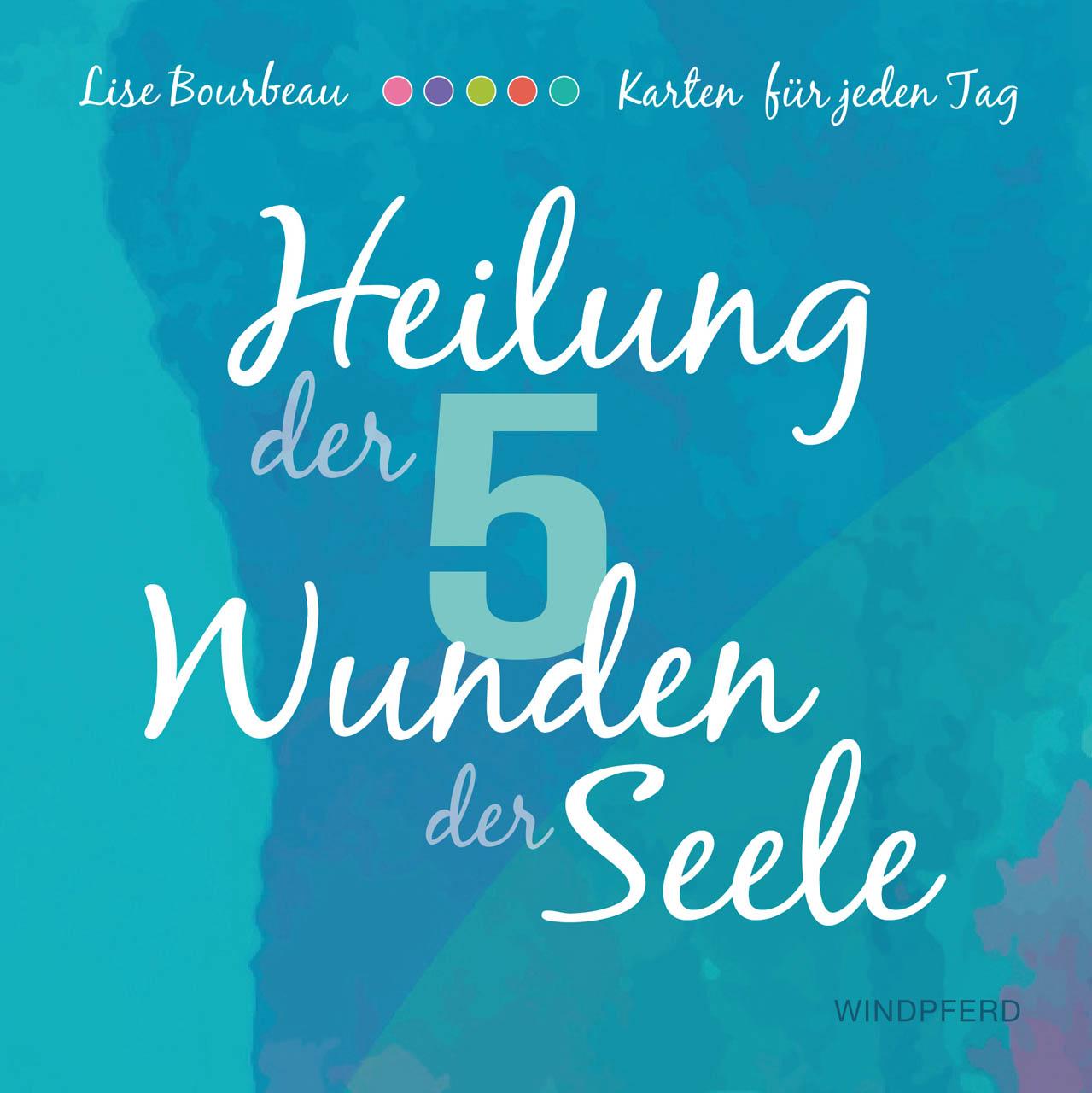 Vorderes Coverbild Heilung der 5 Wunden der Seele - Karten