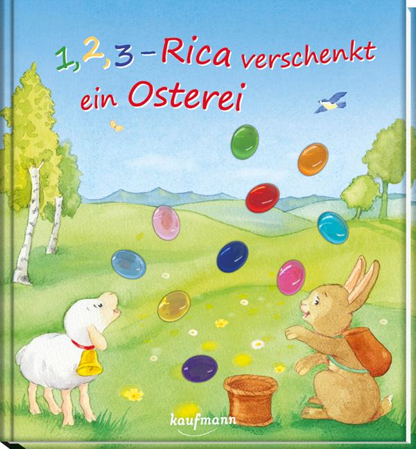 Vorderes Coverbild 1, 2, 3 - Rica verschenkt ein Osterei