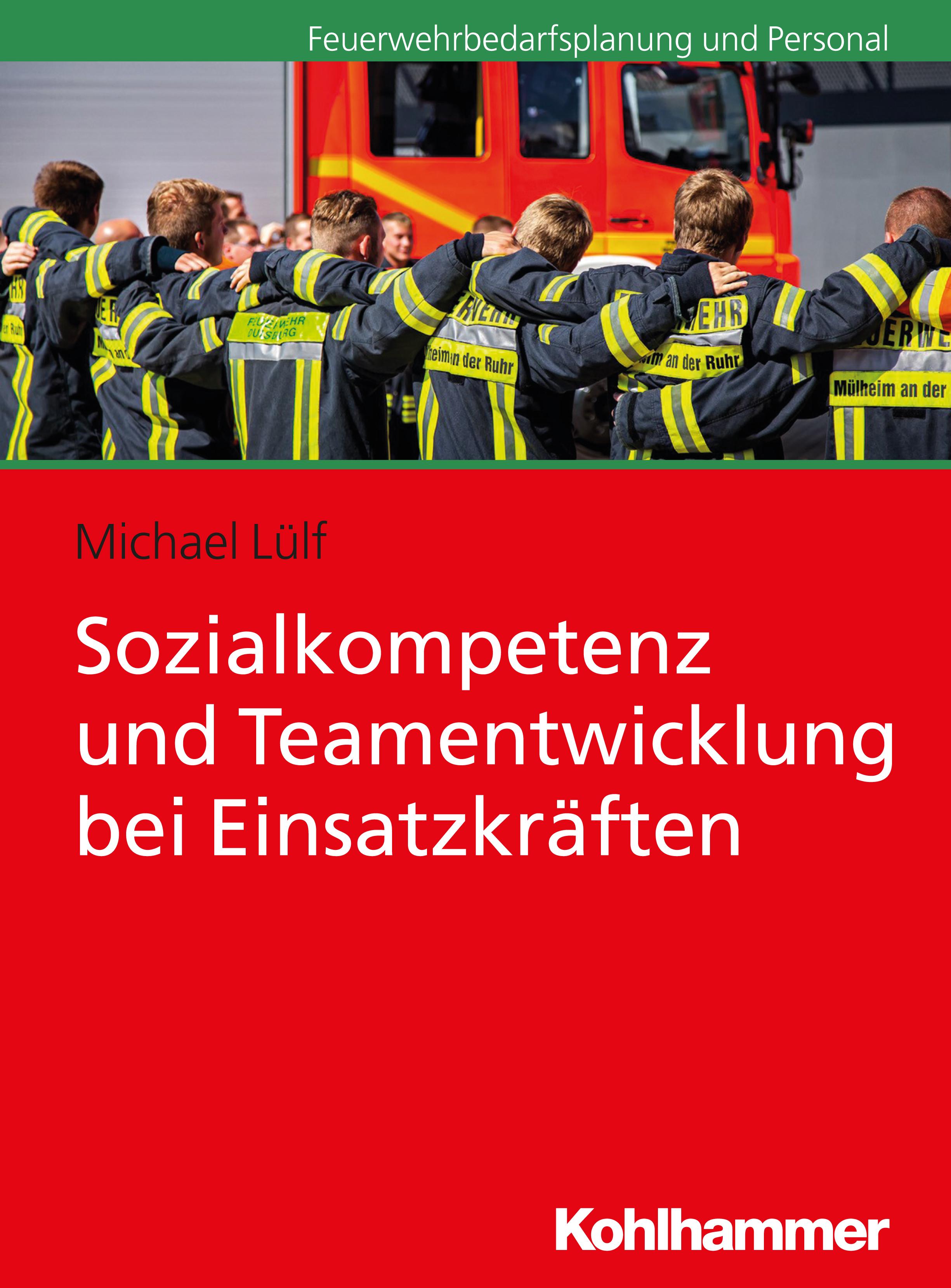 Vorderes Coverbild Sozialkompetenz und Teamentwicklung bei Einsatzkräften