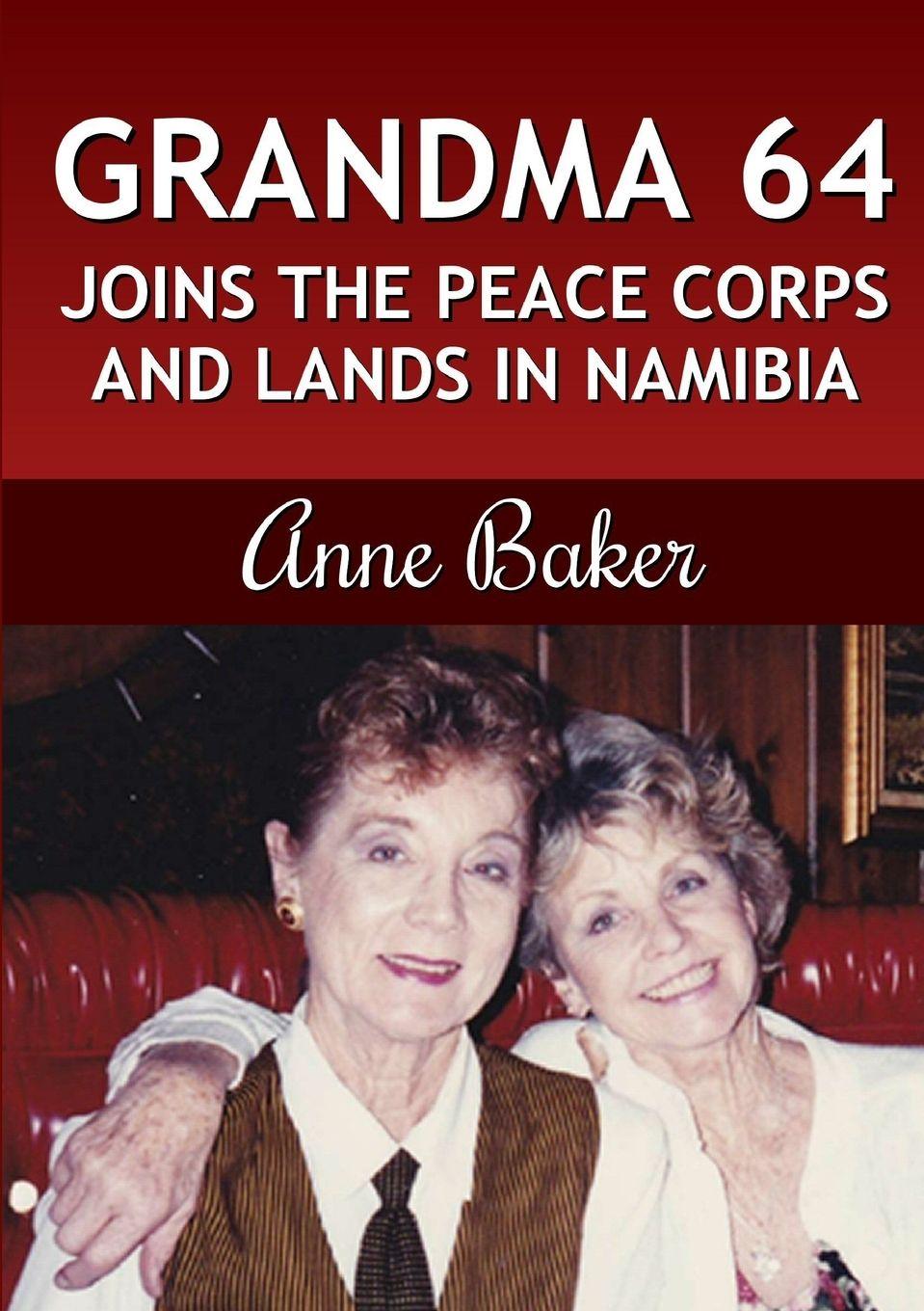 Vorderes Coverbild Grandma 64 Joins the Peace Corps and Lands in Namibia