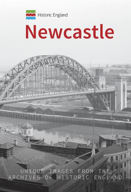 Vorderes Coverbild Historic England: Newcastle