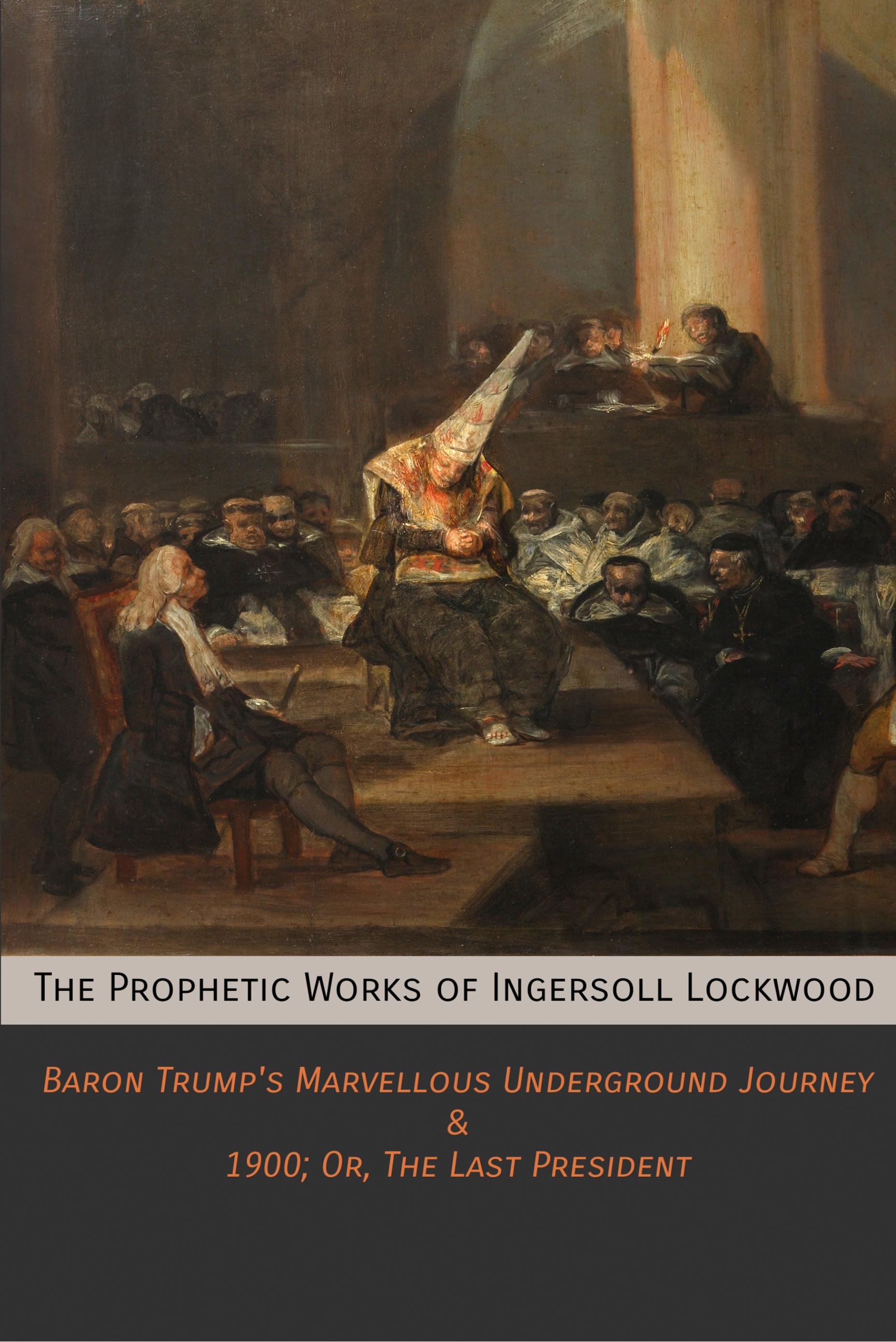 Vorderes Coverbild The Prophetic Works of Ingersoll Lockwood