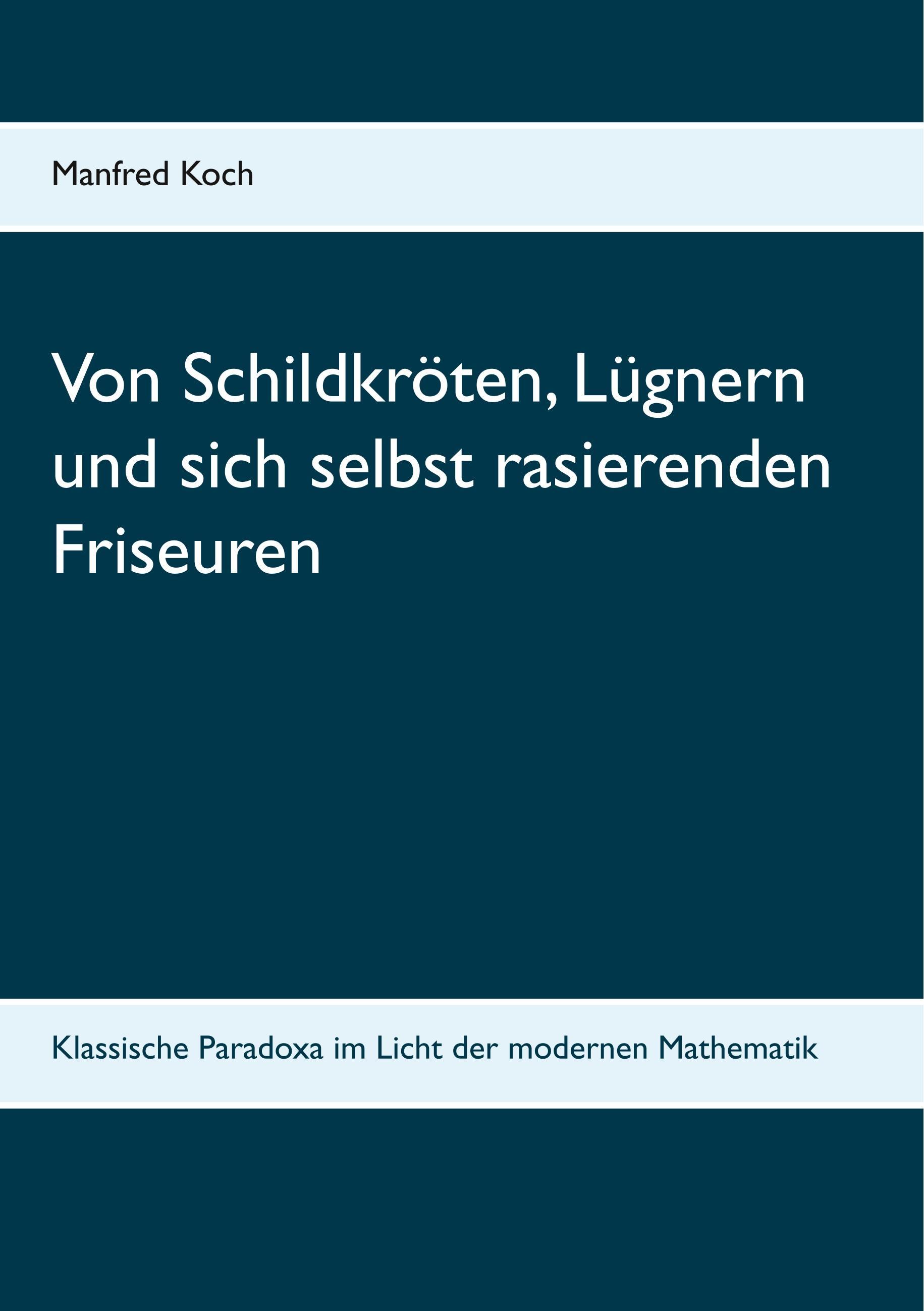 Vorderes Coverbild Von Schildkröten, Lügnern und sich selbst rasierenden Friseuren