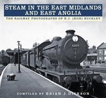 Vorderes Coverbild Steam in the East Midlands and East Anglia