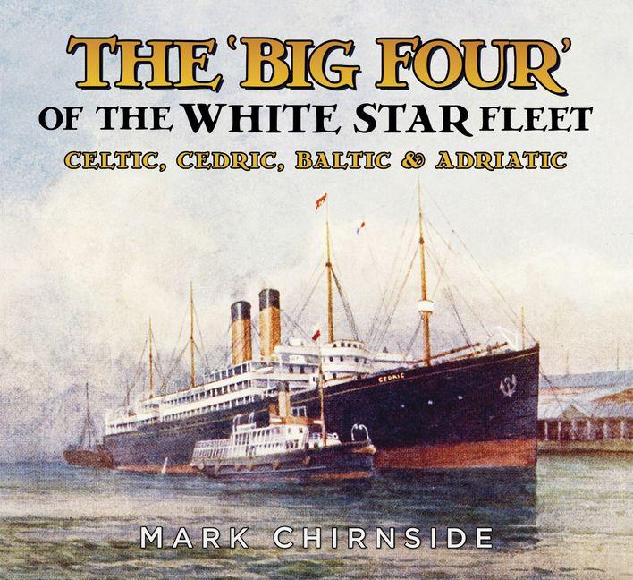 Vorderes Coverbild The 'Big Four' of the White Star Fleet