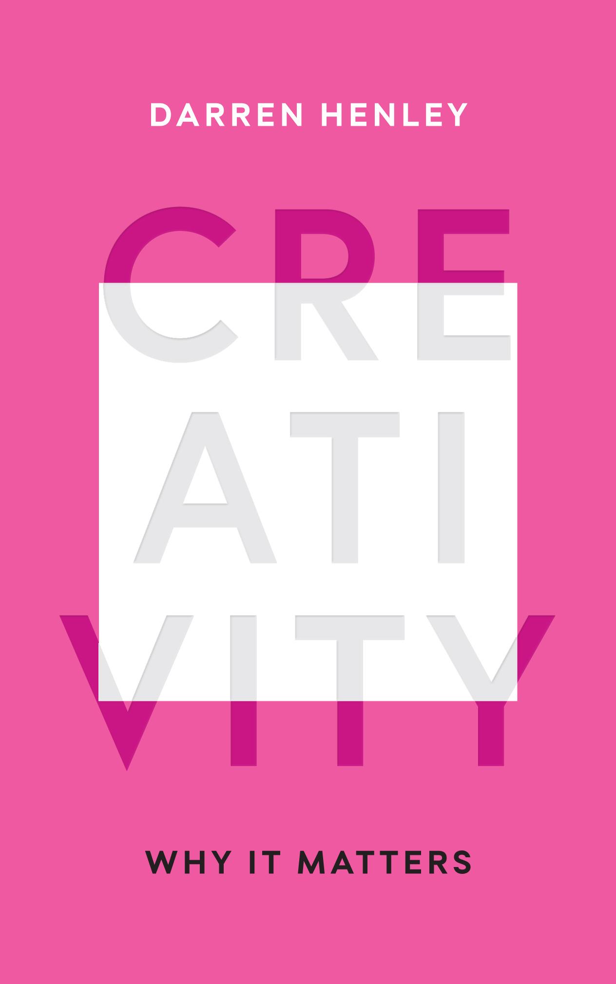 Vorderes Coverbild Creativity: Why It Matters