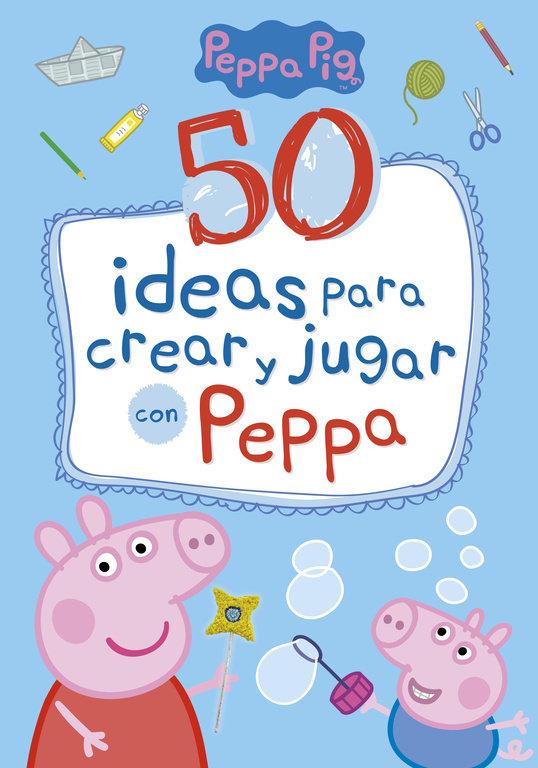 Vorderes Coverbild Peppa Pig. 50 ideas para crear y jugar con Peppa