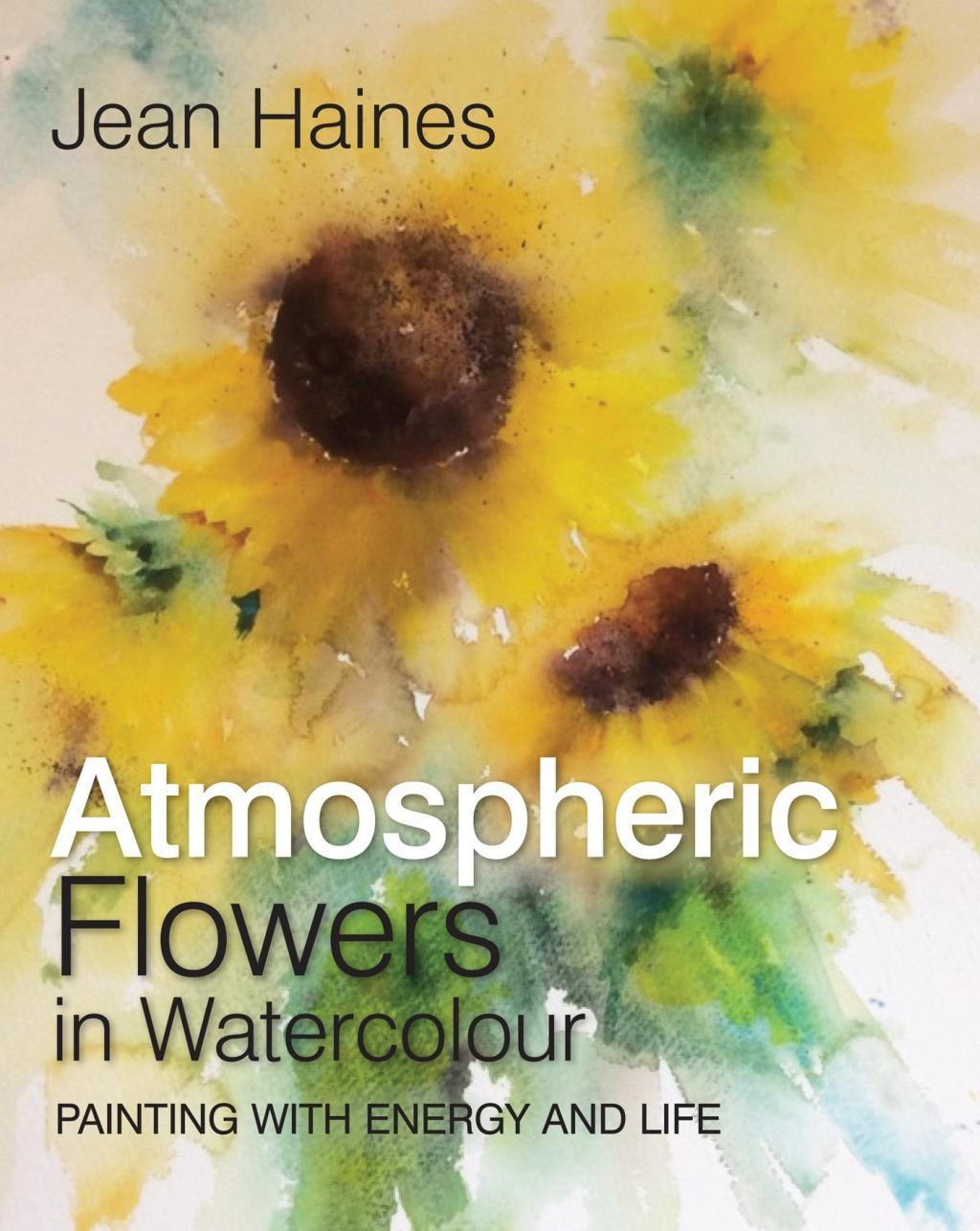 Vorderes Coverbild Jean Haines' Atmospheric Flowers in Watercolour