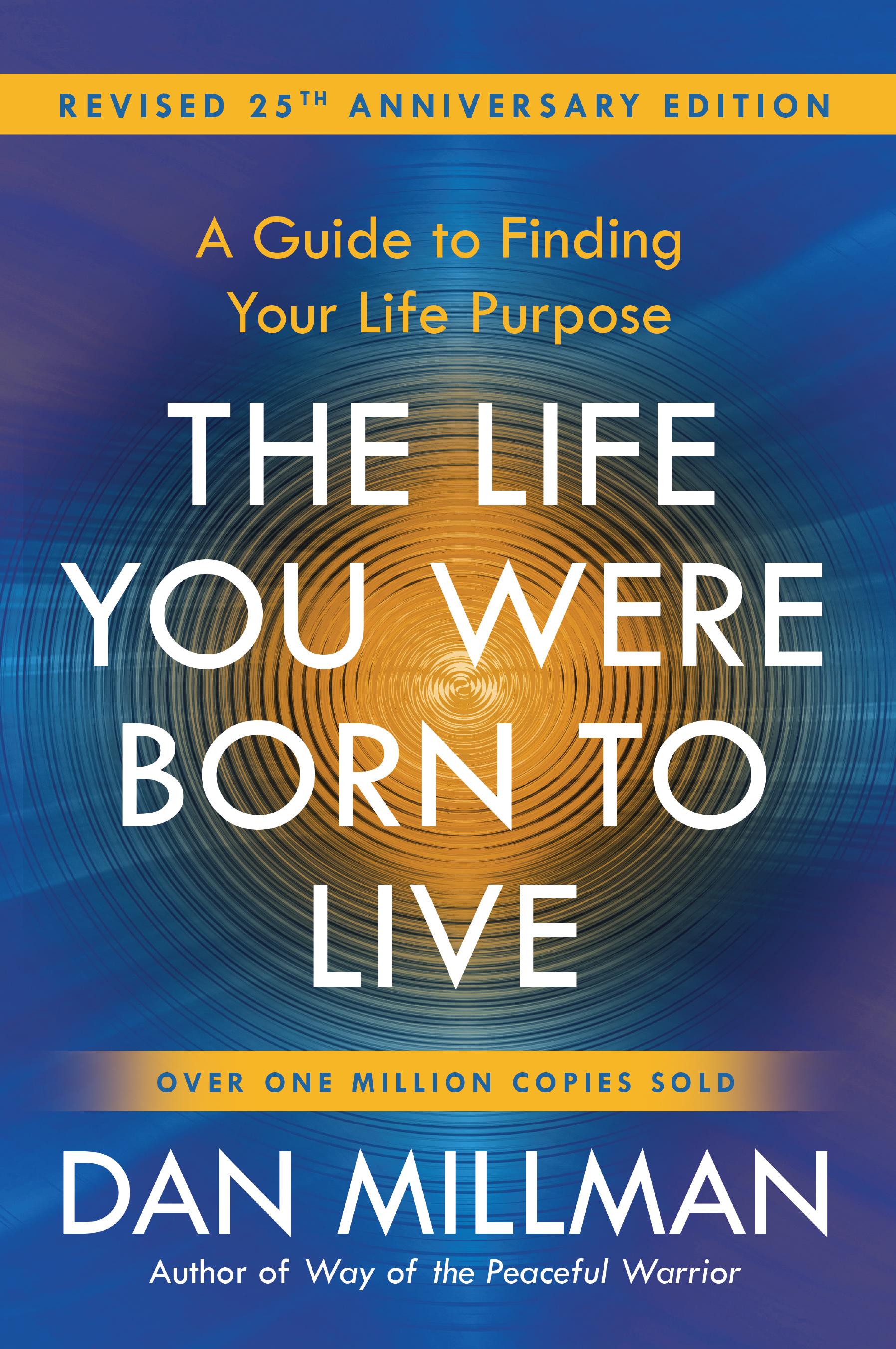Vorderes Coverbild The Life You Were Born to Live (Revised 25th Anniversary Edition)