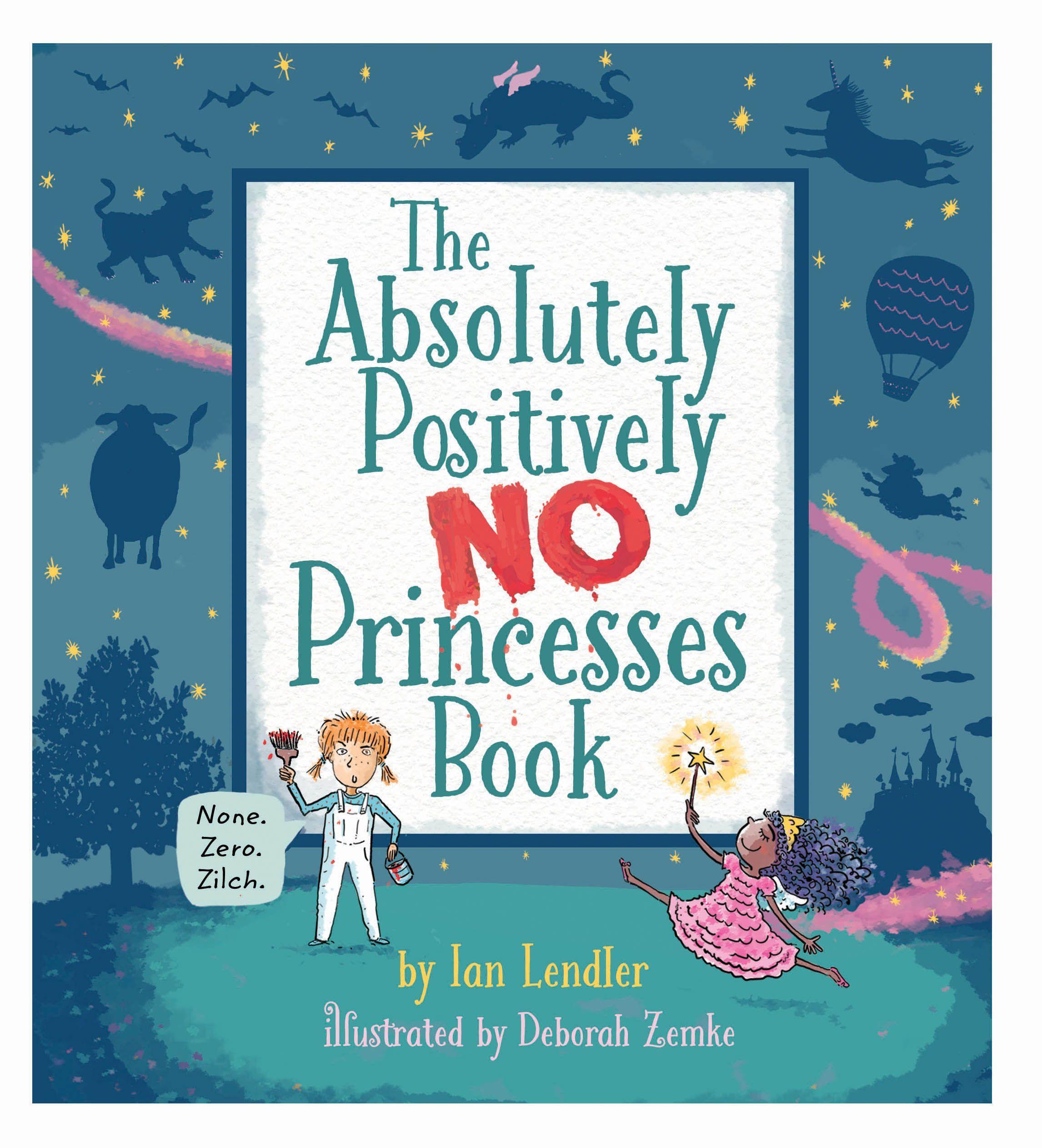 Vorderes Coverbild The Absolutely, Positively No Princesses Book