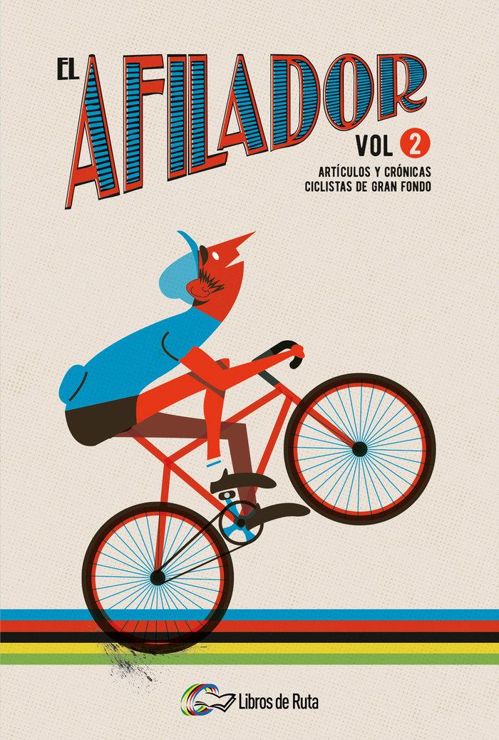 Vorderes Coverbild El afilador 2 : artículos y crónicas ciclistas de gran fondo