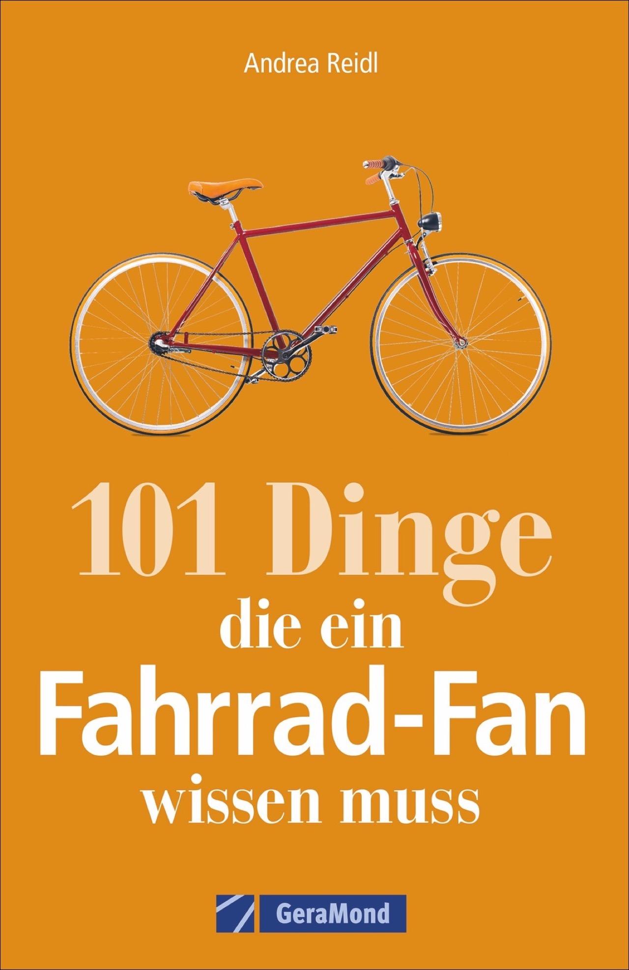 Vorderes Coverbild 101 Dinge, die ein Fahrrad-Fan wissen muss