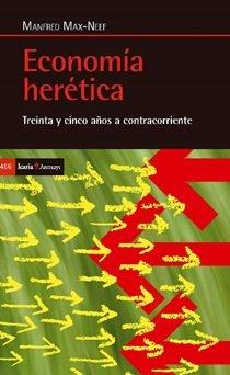 Vorderes Coverbild Economía herética : treinta y cinco años a contracorriente