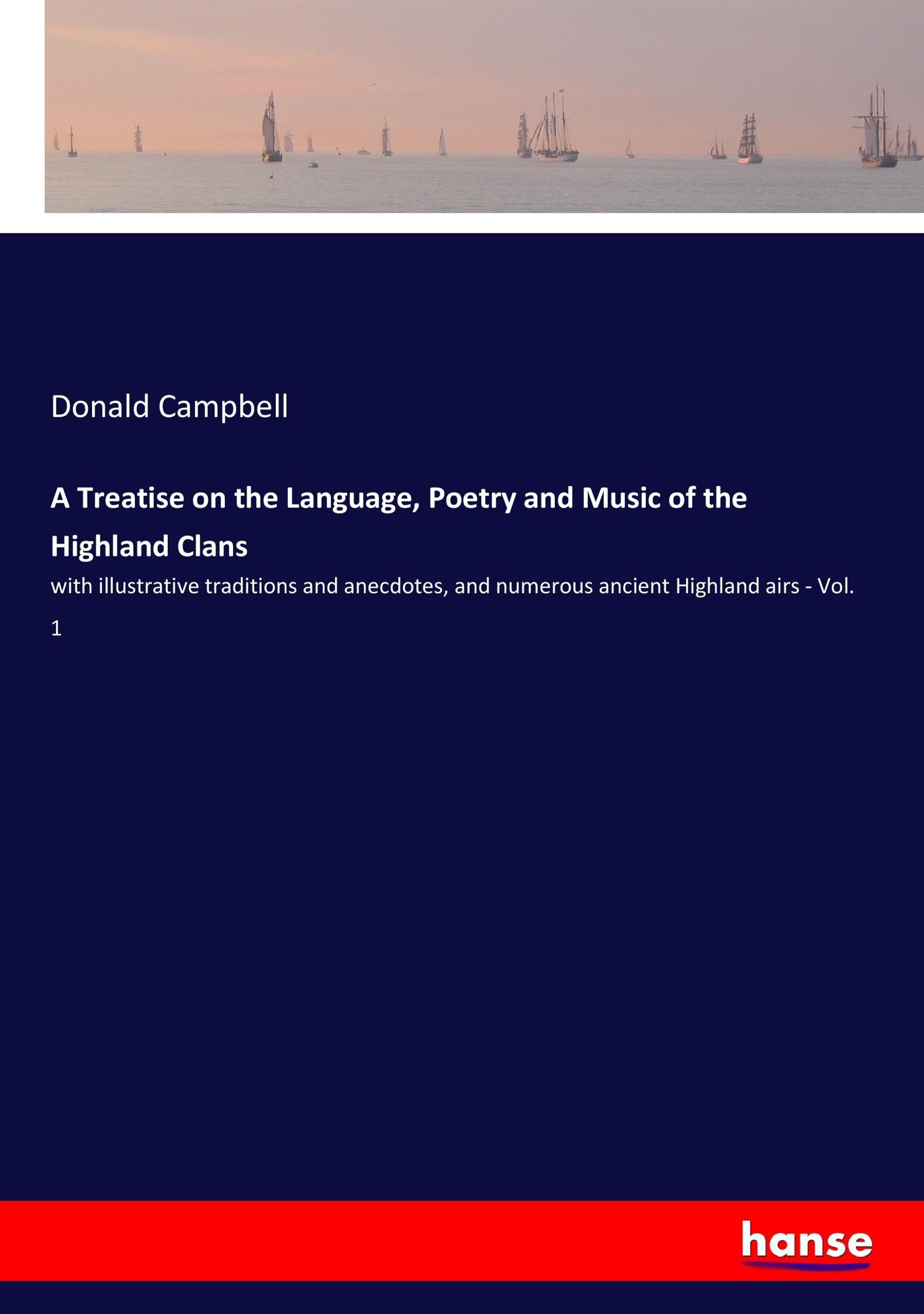 Vorderes Coverbild A Treatise on the Language, Poetry and Music of the Highland Clans