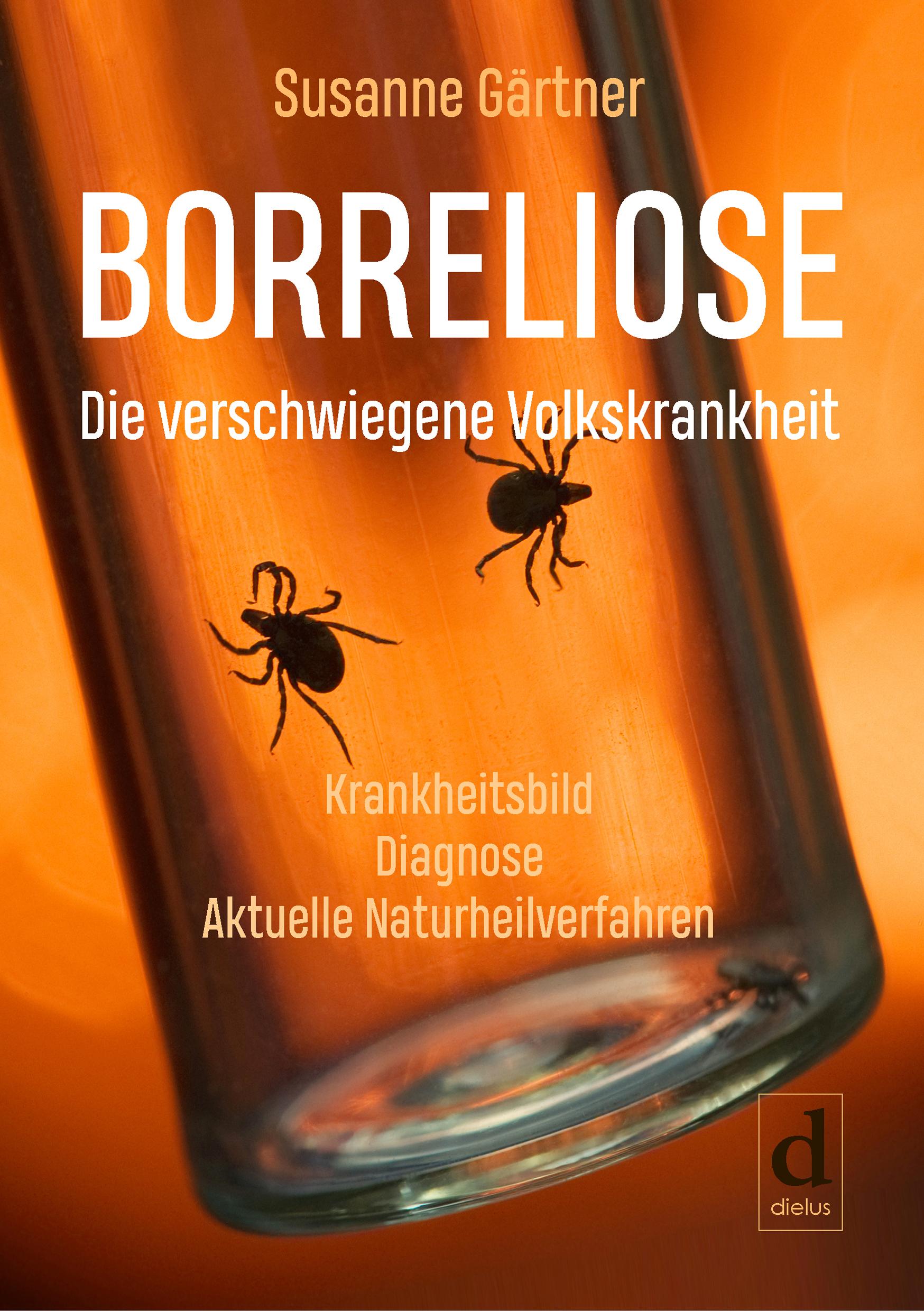 Vorderes Coverbild Borreliose - Die verschwiegene Volkskrankheit