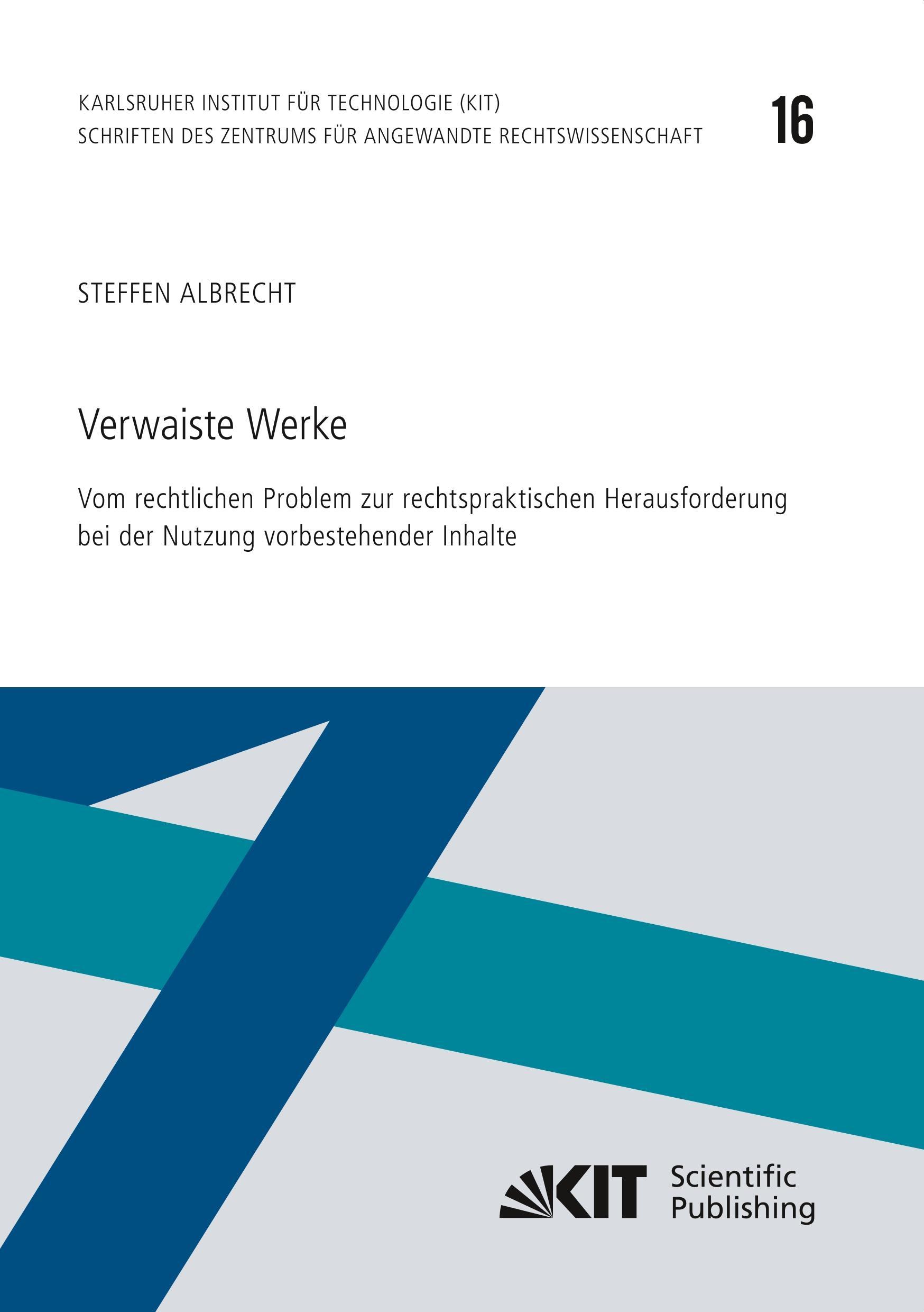 Vorderes Coverbild Verwaiste Werke - Vom rechtlichen Problem zur rechtspraktischen Herausforderung bei der Nutzung vorbestehender Inhalte