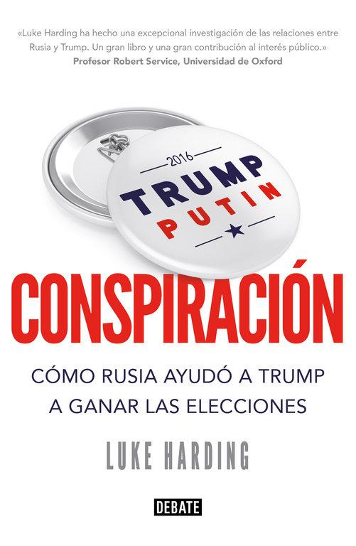 Vorderes Coverbild Conspiración : cómo Rusia ayudó a Trump a ganar las elecciones