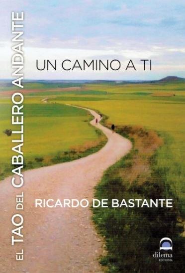 Vorderes Coverbild El tao del caballero andante : un camino a ti