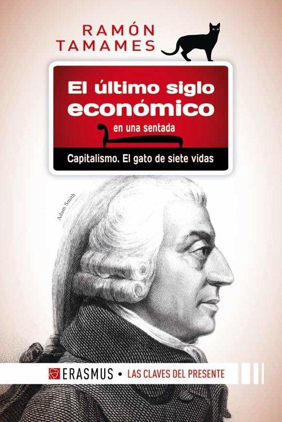 Vorderes Coverbild El último siglo económico en una sentada