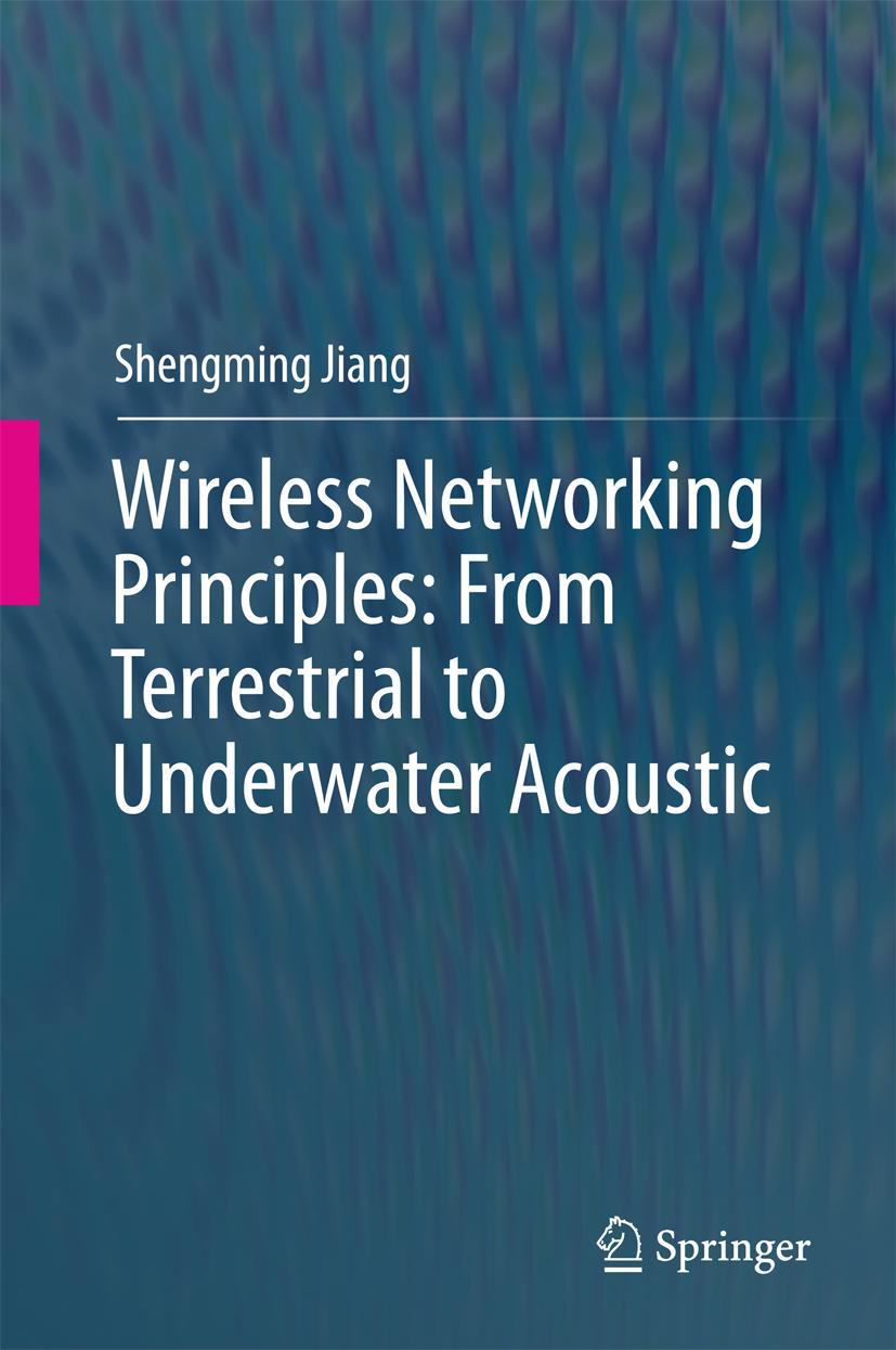 Vorderes Coverbild Wireless Networking Principles: From Terrestrial to Underwater Acoustic
