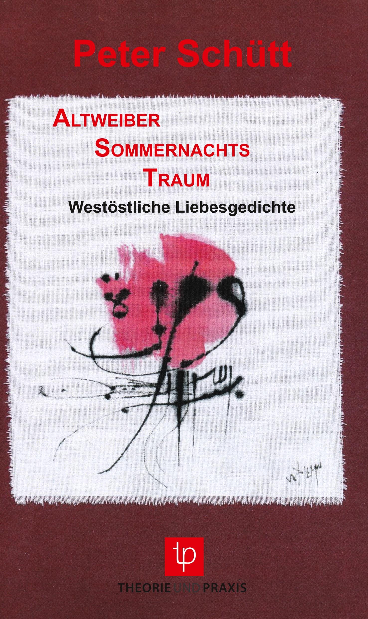 Vorderes Coverbild AltweiberSommernachtsTraum - Westöstliche Liebesgedichte - Mein Jihad für die Liebe