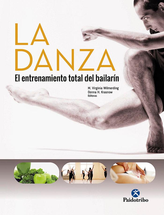 Vorderes Coverbild La danza : el entrenamiento total del bailarín