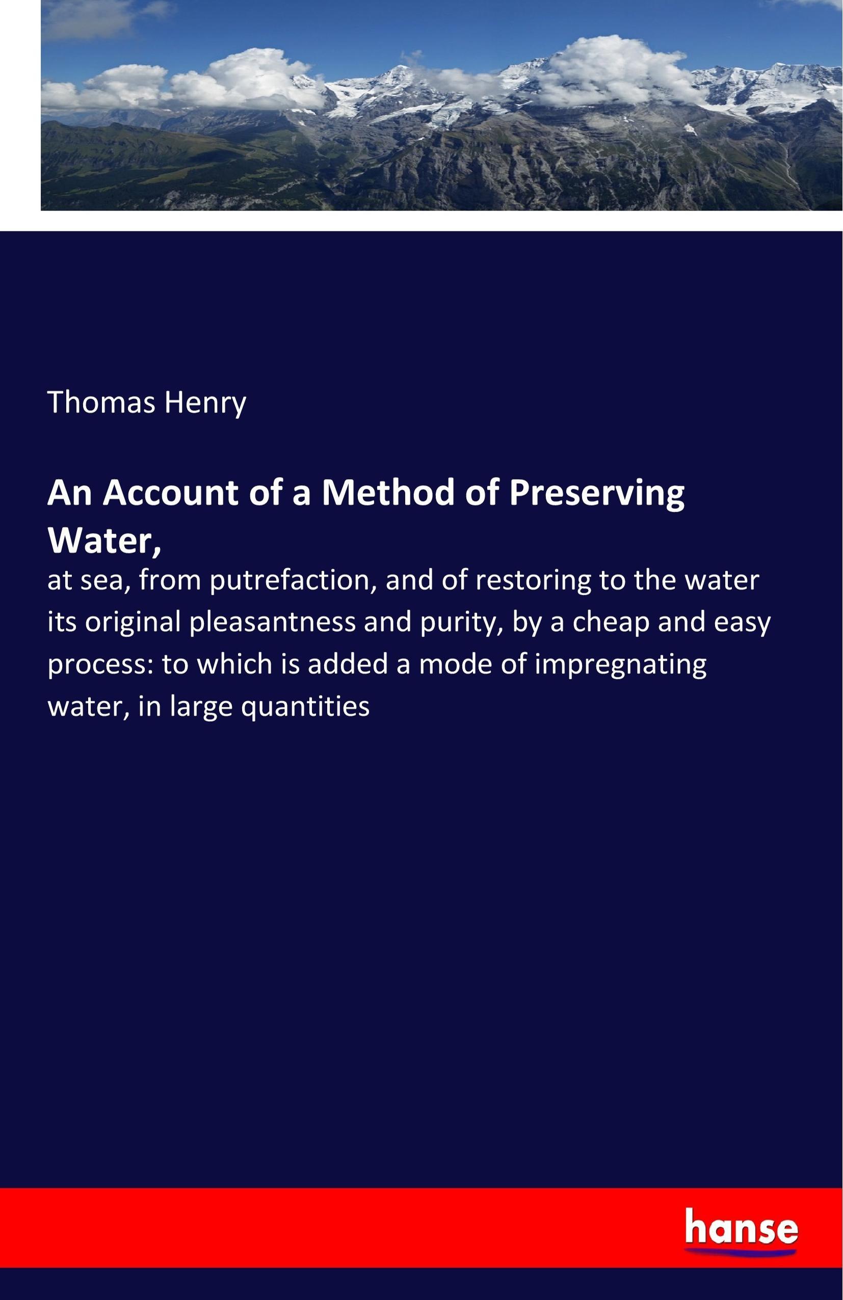 Vorderes Coverbild An Account of a Method of Preserving Water,