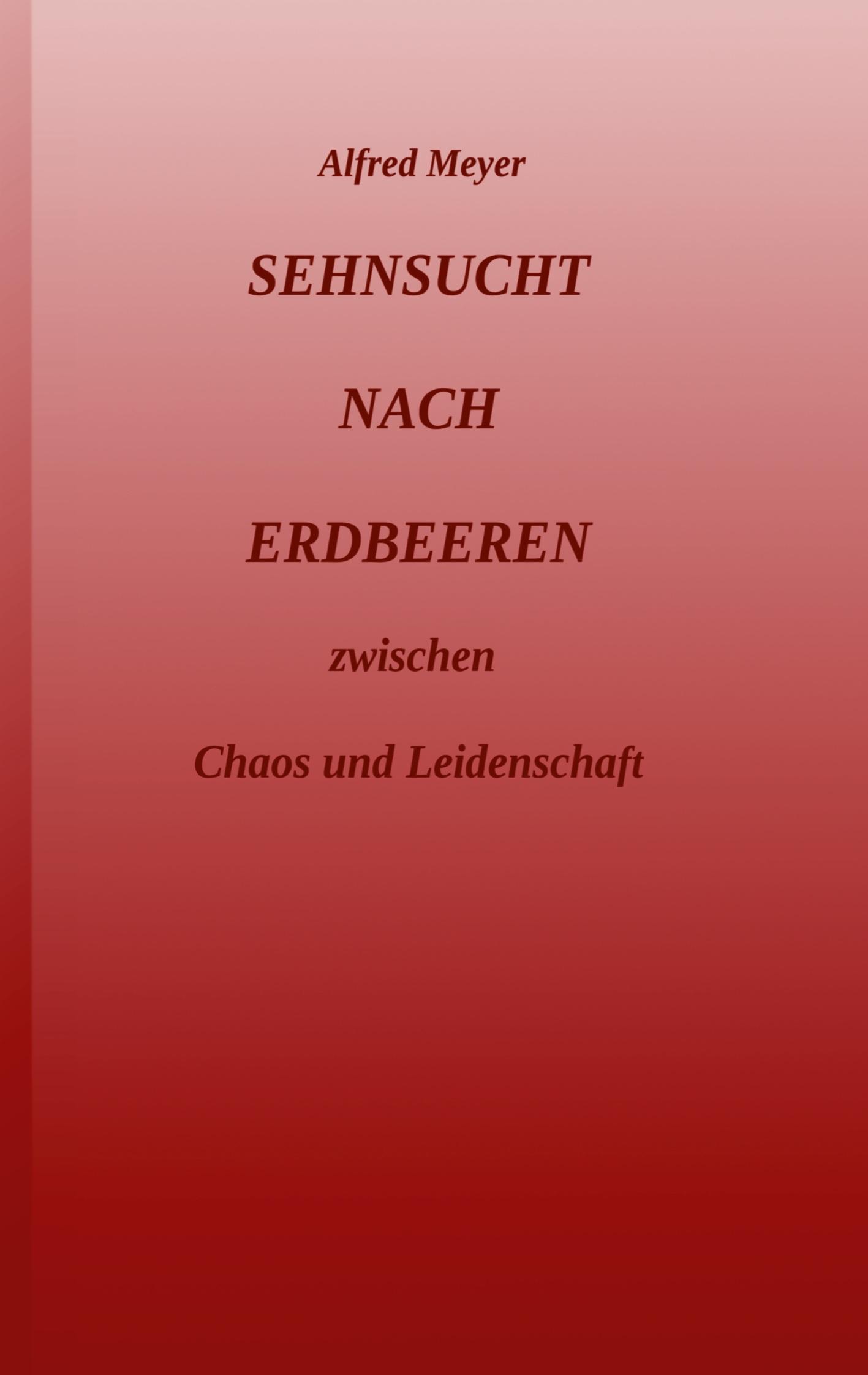 Vorderes Coverbild Sehnsucht nach Erdbeeren